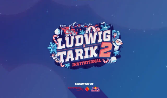 Ludwig x Tarik Valorant Invitational 2: ストリーム、チームなど