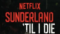 《桑德蘭直到我死》第三季什麼時候發布？如何觀看 Netflix 紀錄片