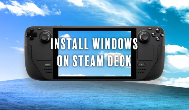 Comment installer Windows sur Steam Deck : Dual boot & plus