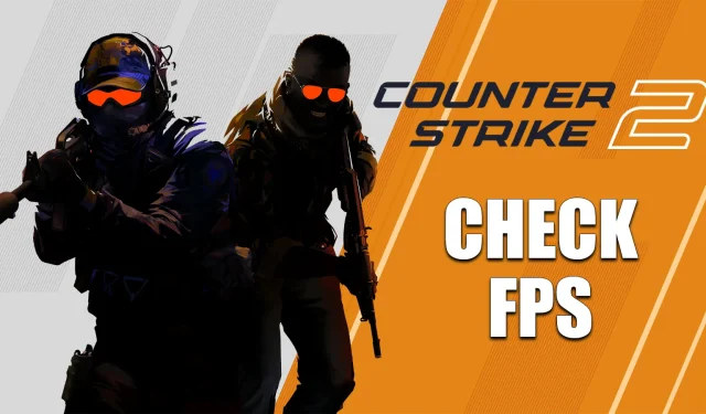 如何在 CS2: Counter-Strike 2 FPS 指令中顯示 FPS