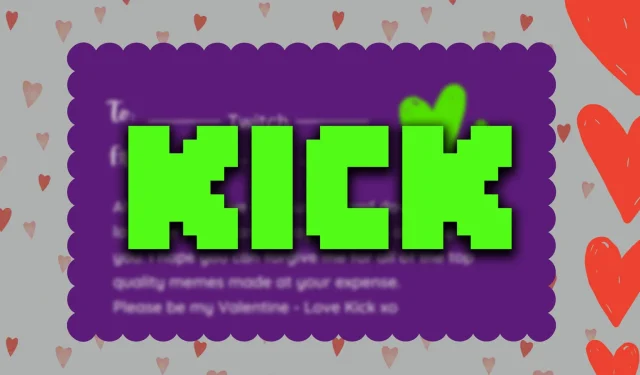 Kick invia a Twitch una cartolina di San Valentino per schiacciare il loro manzo