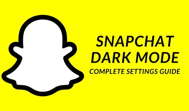 Comment obtenir le mode sombre sur Snapchat