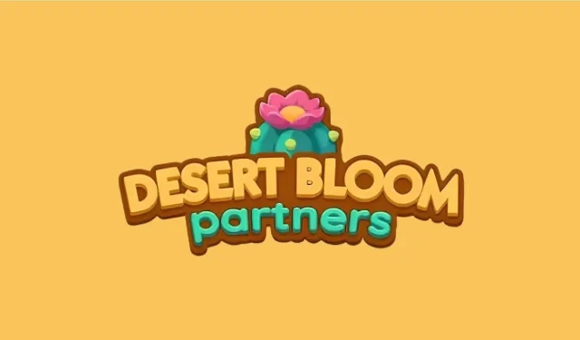 Monopoly Go Desert Bloom 合作夥伴活動：完整時間表和獎勵細目