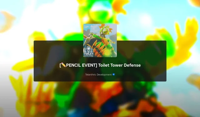 Toilet Tower Defense: Join the Pencil Event!