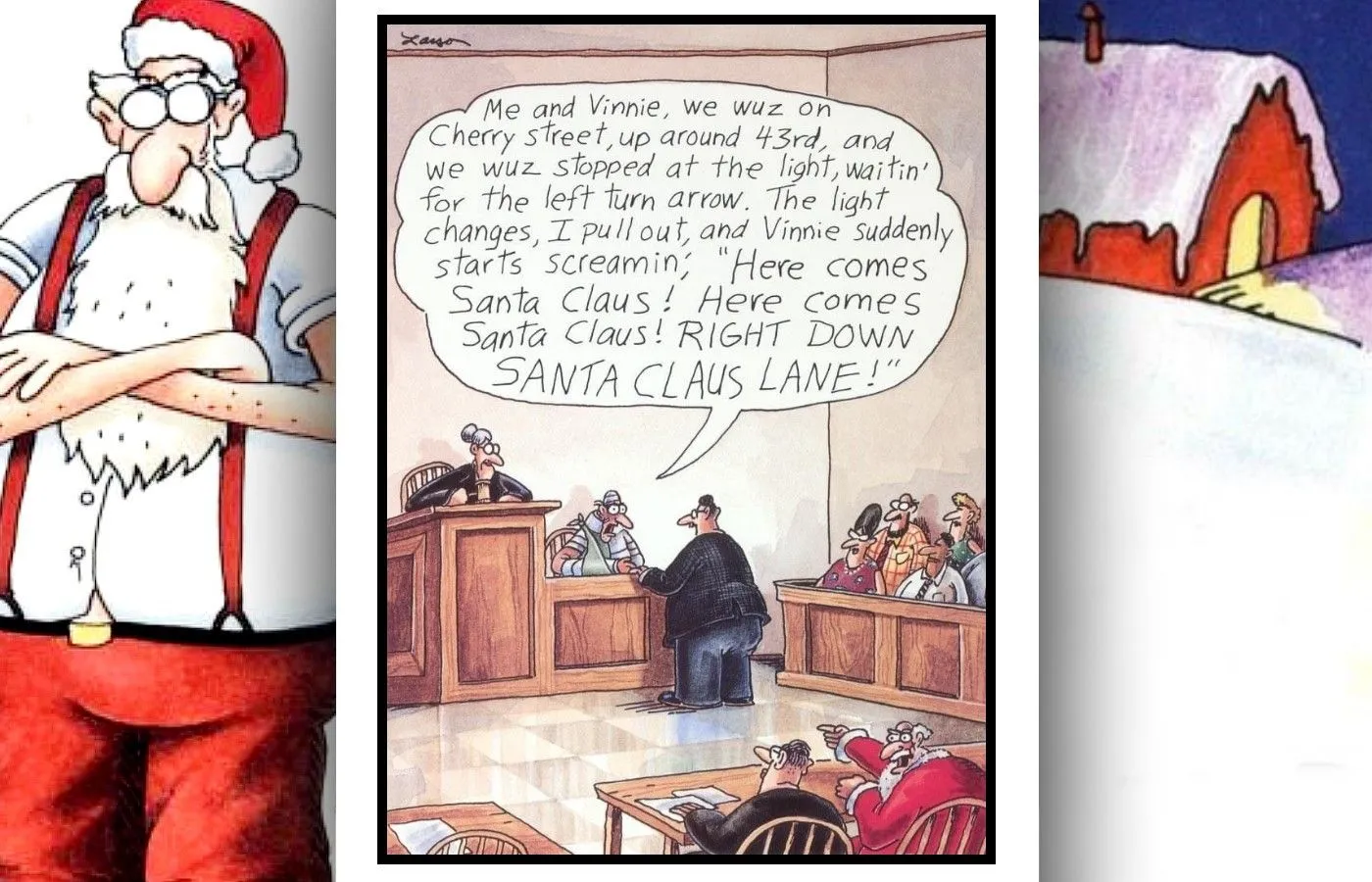 Far Side Comic macht Witze Hier kommt der Weihnachtsmann direkt die Santa Claus Lane runter