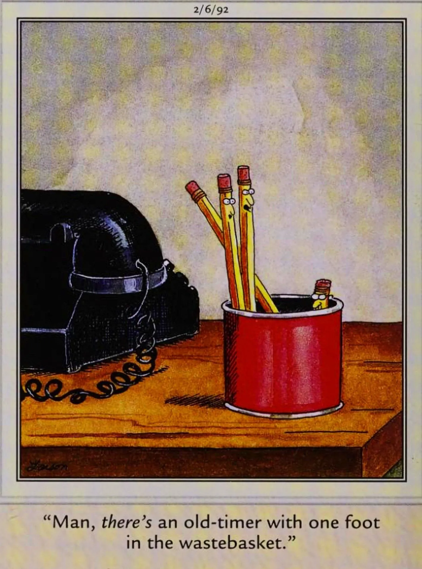 Far Side, 6 de fevereiro de 1992, lápis novos e sem ponta olham para baixo, literalmente, para seus pares afiados