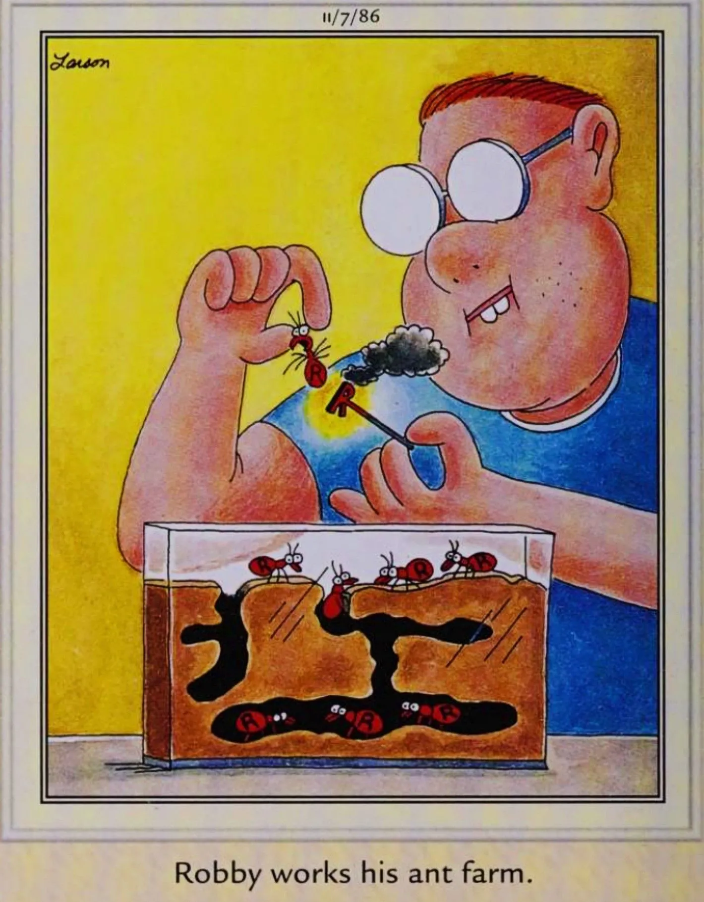 Far Side, le 7 novembre 1986, un enfant utilise une marque miniature pour marquer ses fourmis de compagnie.