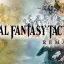 Un remake de Final Fantasy Tactics : saisir rapidement les opportunités de réussite