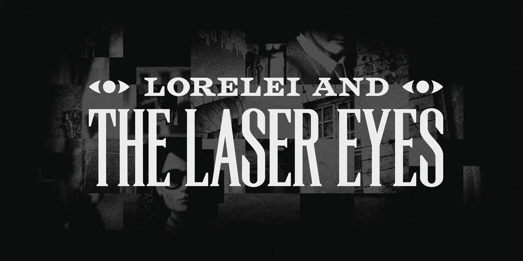 Lorelei et les yeux laser