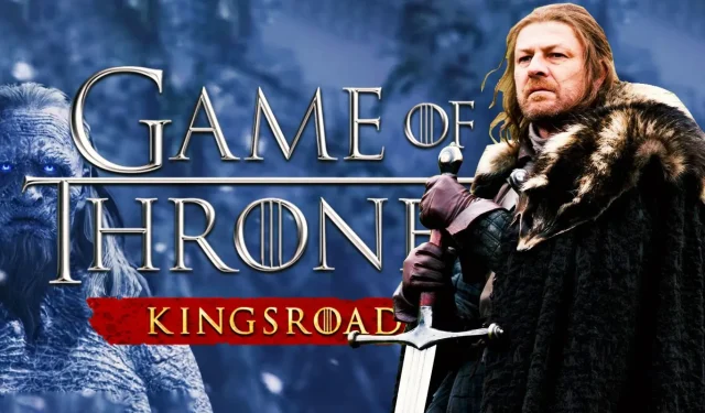 ゲーム・オブ・スローンズのゲームに最適なストーリーを探る: GoT: Kingsroad が期待外れだった理由