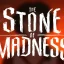 Presentazione del personaggio più violento di The Stone of Madness [ESCLUSIVO]