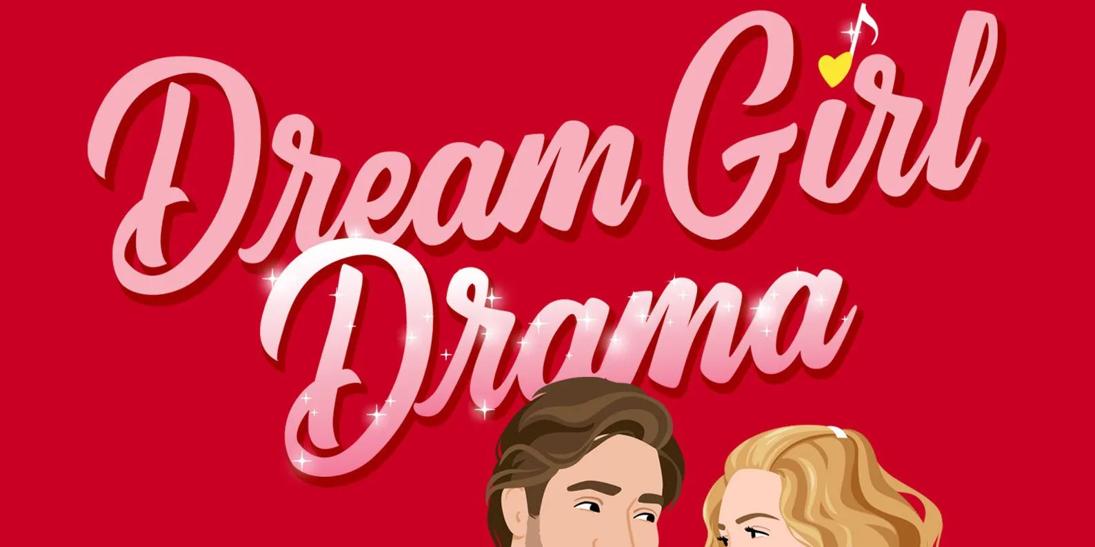 Drama de Dream Girl por Tessa Bailey