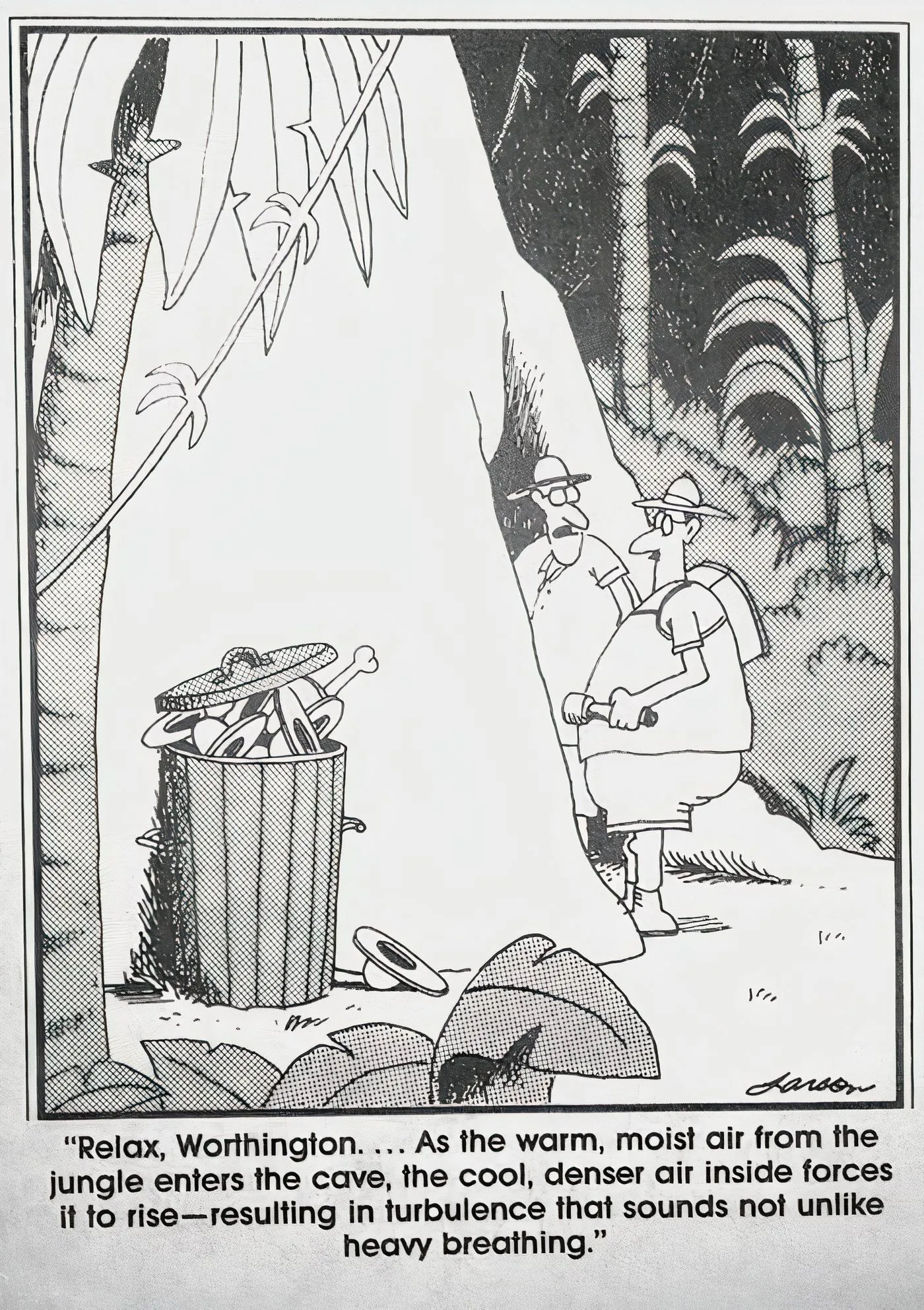 Two explorers entering a dangerous cave in The Far Side. Two explorers entering a dangerous cave in The Far Side.