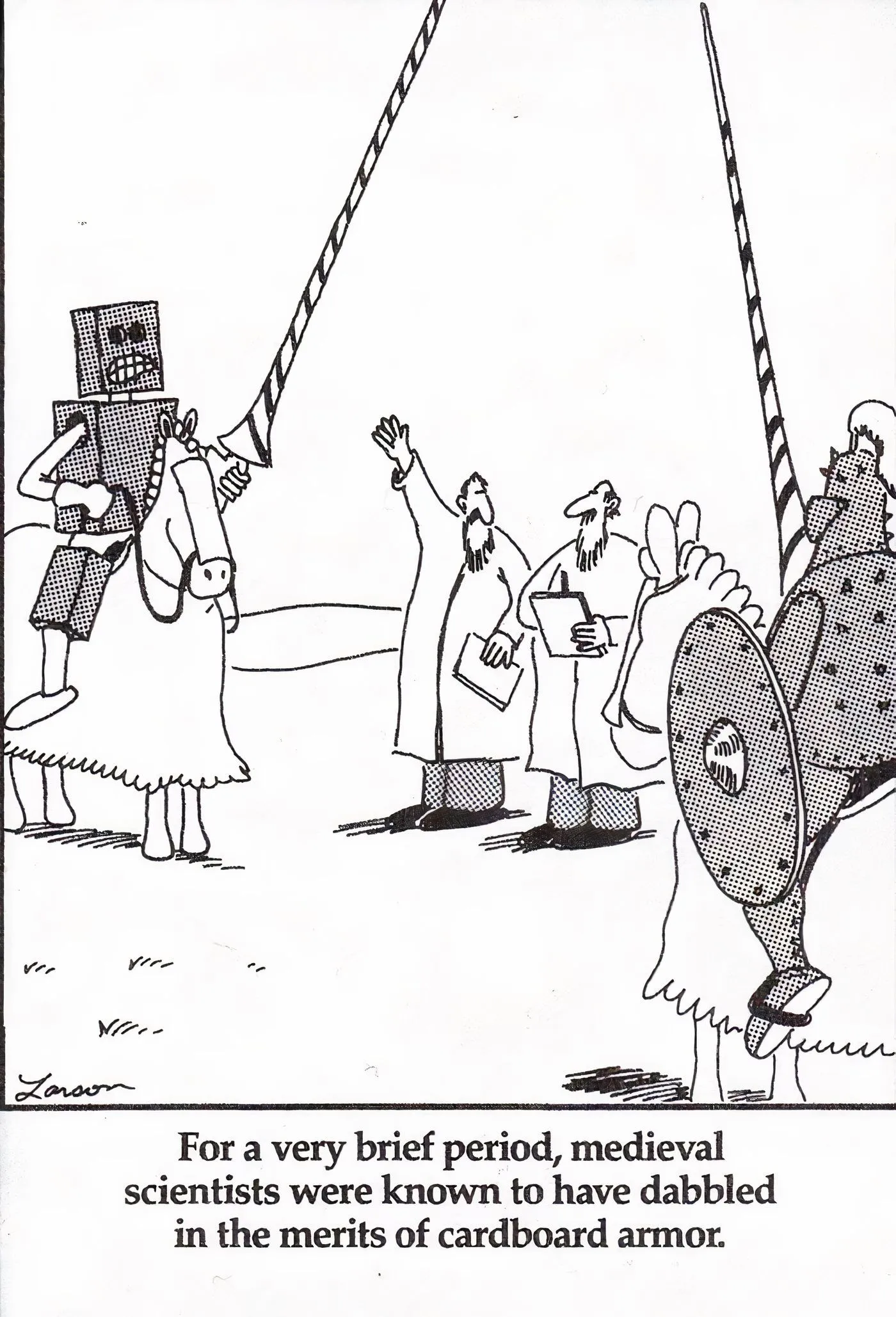 A knight in cardboard armor in The Far Side. A knight in cardboard armor in The Far Side.