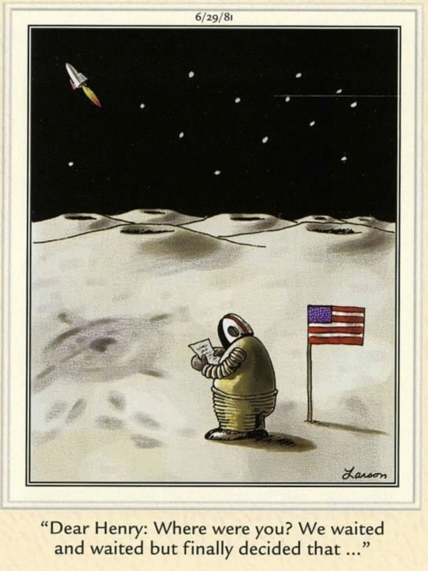 Far Side, an astronaut stranded on the moon. Far Side, an astronaut stranded on the moon.