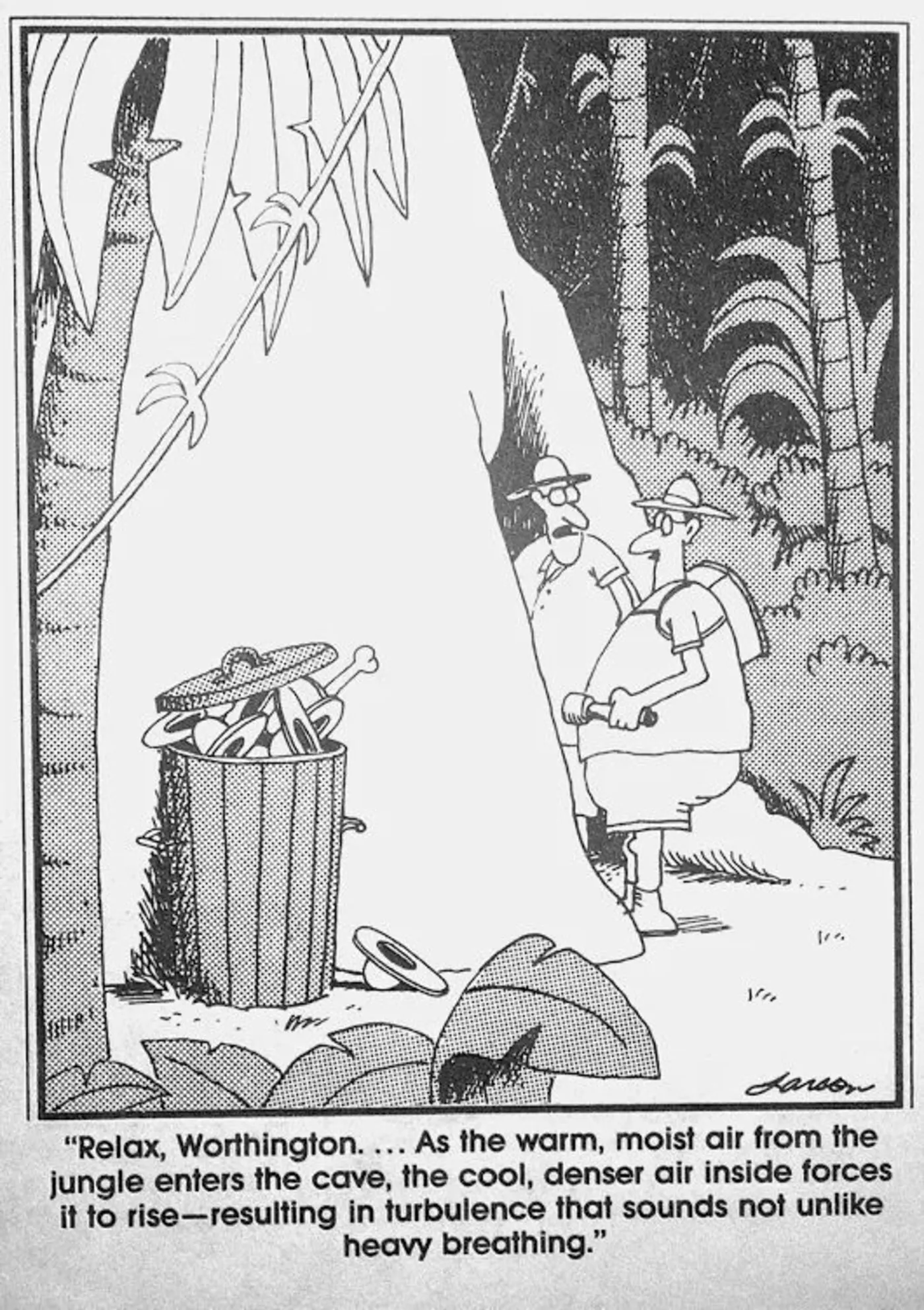 Far Side, two men going into a cave with bones in a trash can nearby. Far Side, two men going into a cave with bones in a trash can nearby.