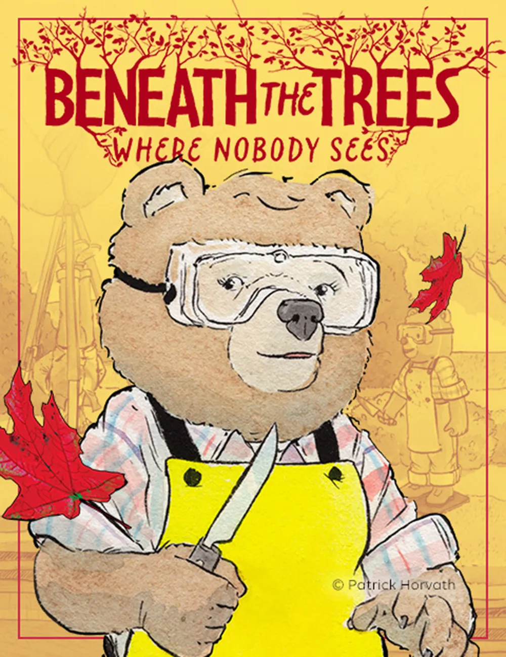 Graphic Novel Cover of Beneath the Trees Where Nobody Sees