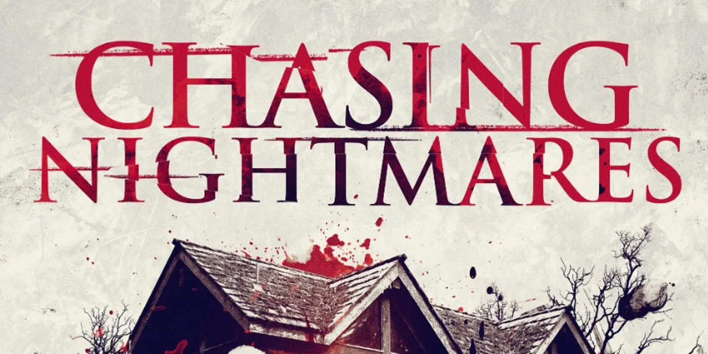 Chasing Nightmares promotional poster Chasing Nightmares promotional poster