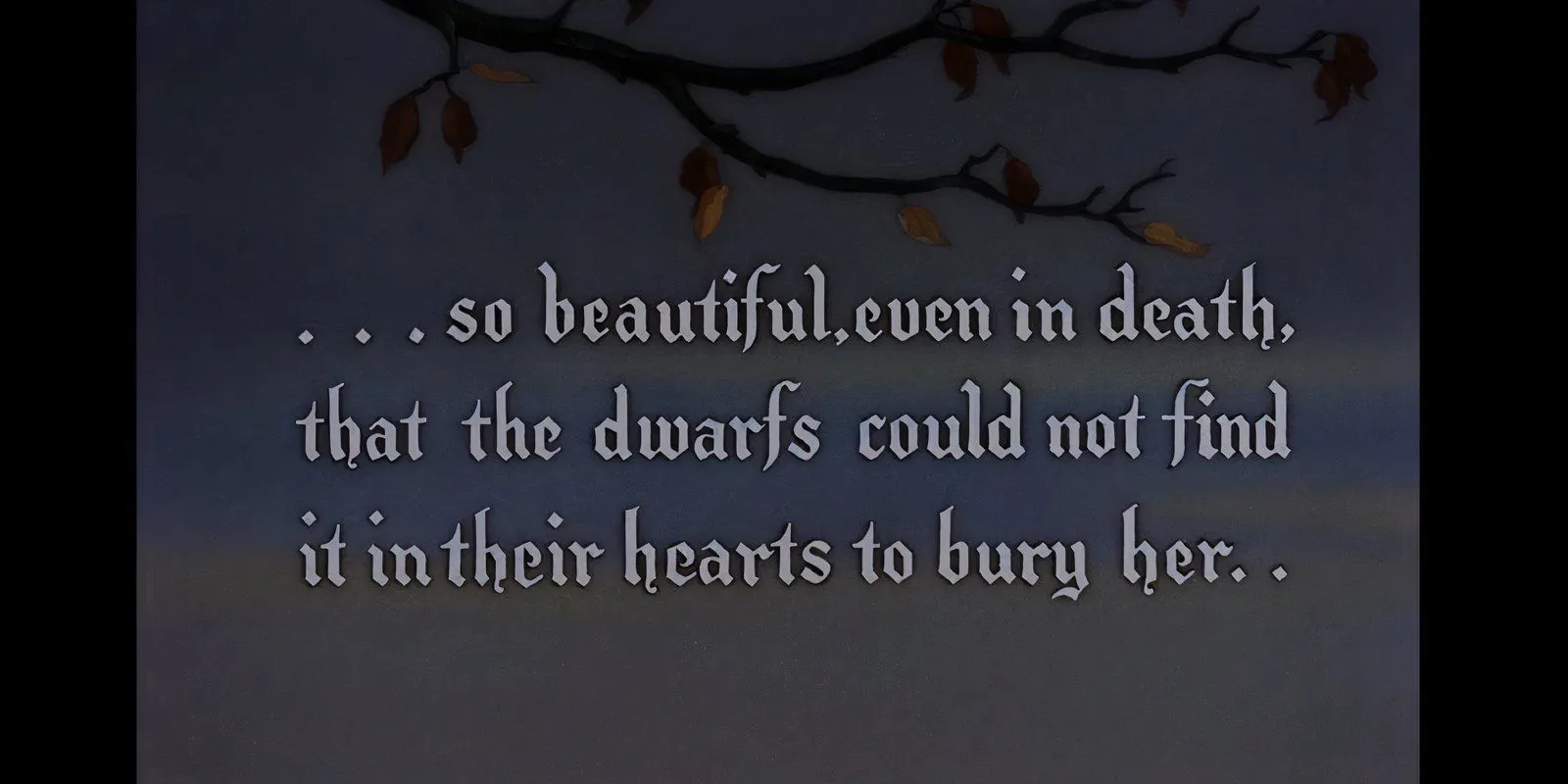 A title card in Snow White reads A title card in Snow White reads