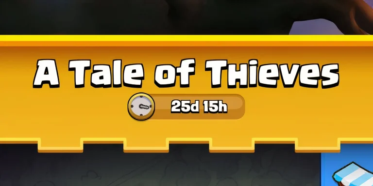 Clash Royale: Ultimate Guide to the A Tale of Thieves Season