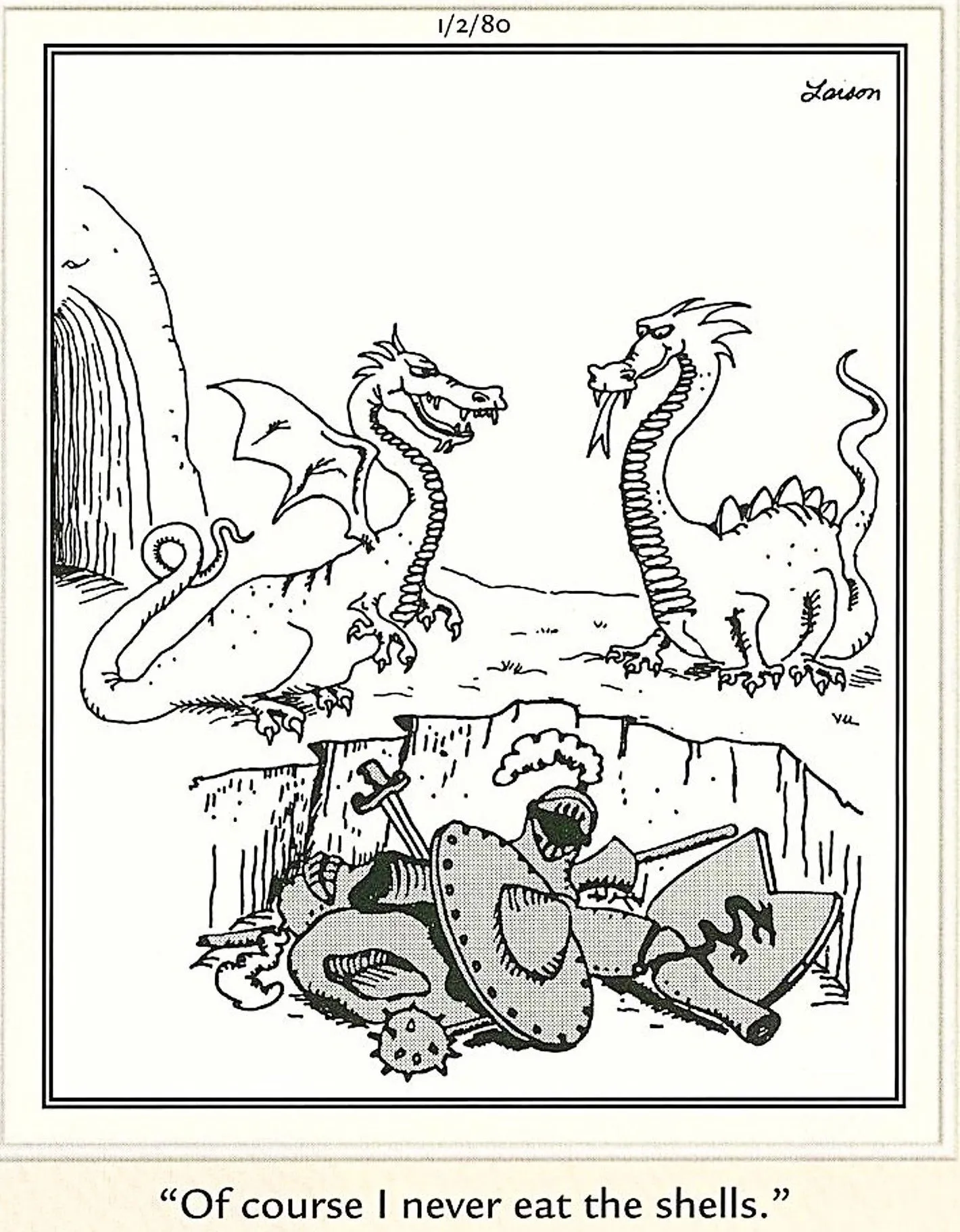 Far Side, January 2, 1980, two dragons stand over the discarded armor of knights they've devoured Far Side, January 2, 1980, two dragons stand over the discarded armor of knights they've devoured