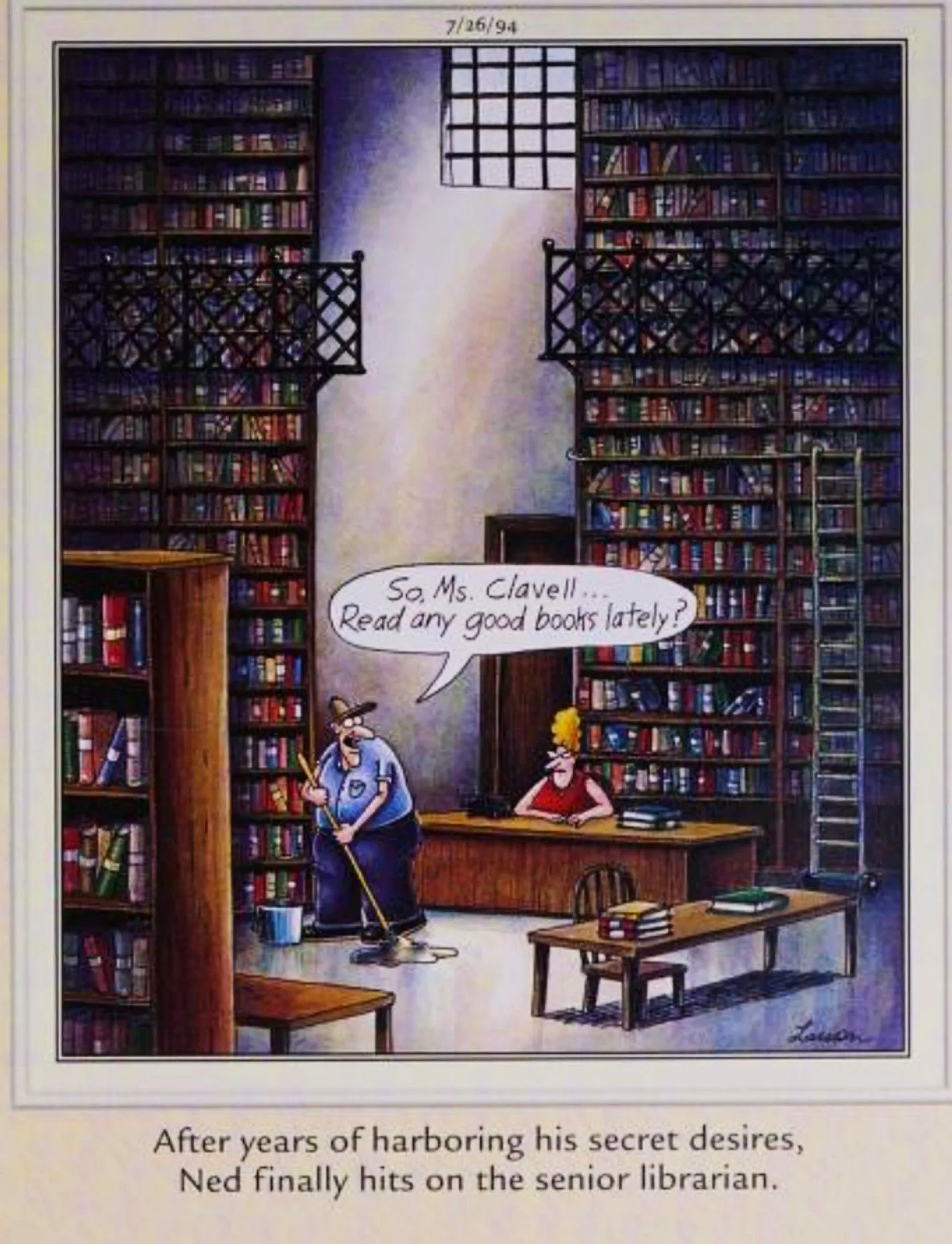 Far Side, July 26, 1994, a custodian flirts with a librarian Far Side, July 26, 1994, a custodian flirts with a librarian