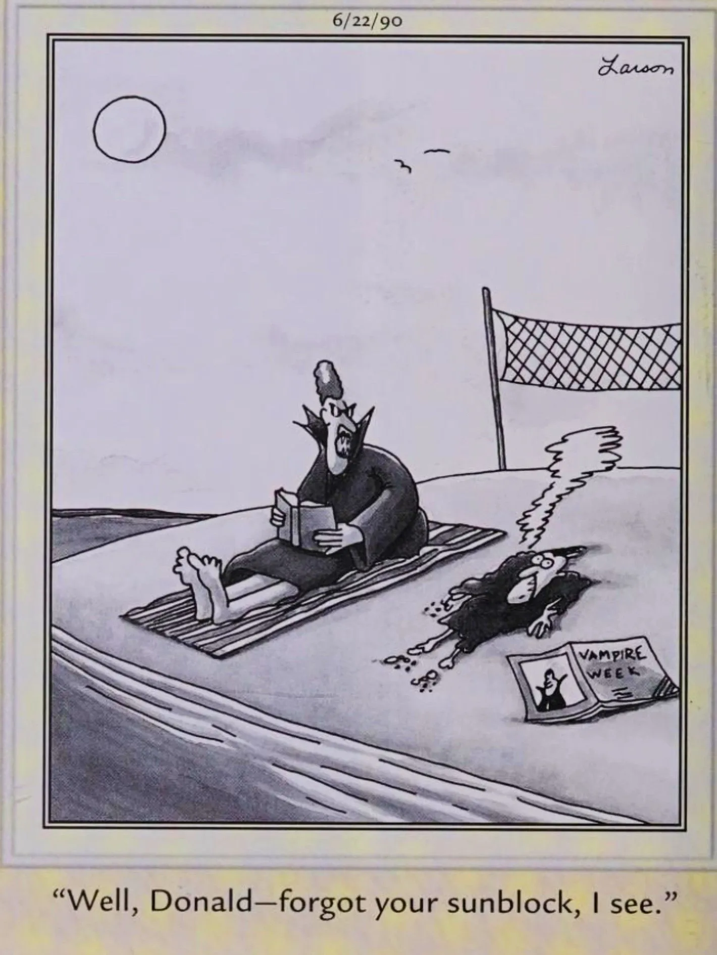 Far Side, June 22, 1990, a vampire at the beach burns because he forgot his sunscreen Far Side, June 22, 1990, a vampire at the beach burns because he forgot his sunscreen