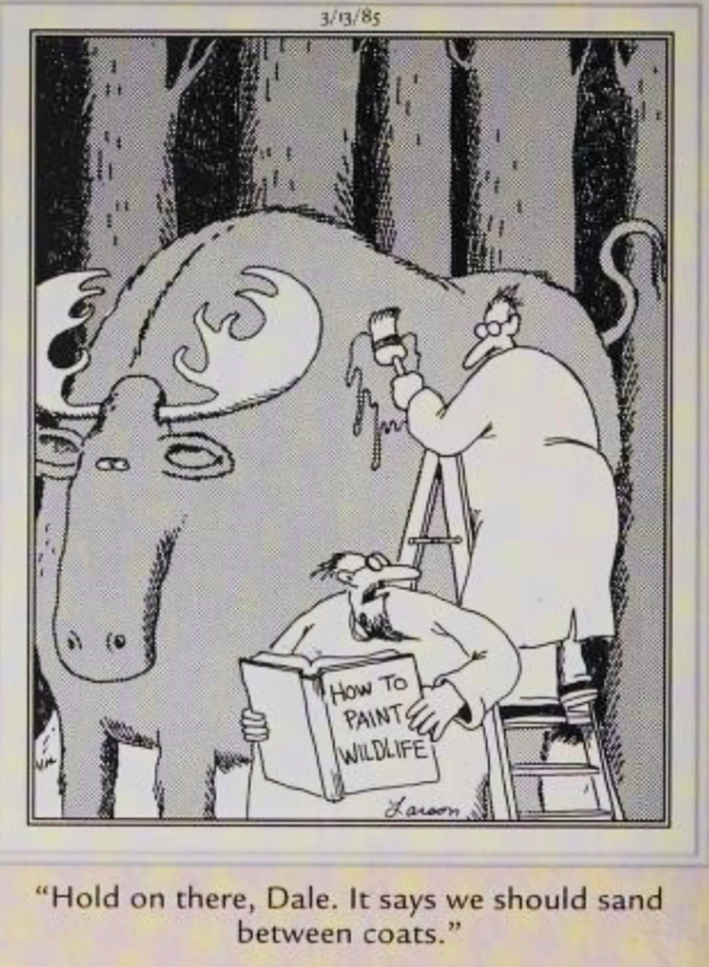 Far Side, March 13, 1985, two men painting a buffalo Far Side, March 13, 1985, two men painting a buffalo