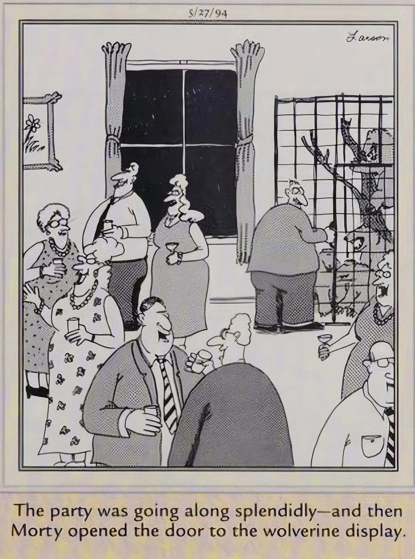 Far Side, May 27, 1994, a man at a party opens a cage full of wolverines Far Side, May 27, 1994, a man at a party opens a cage full of wolverines
