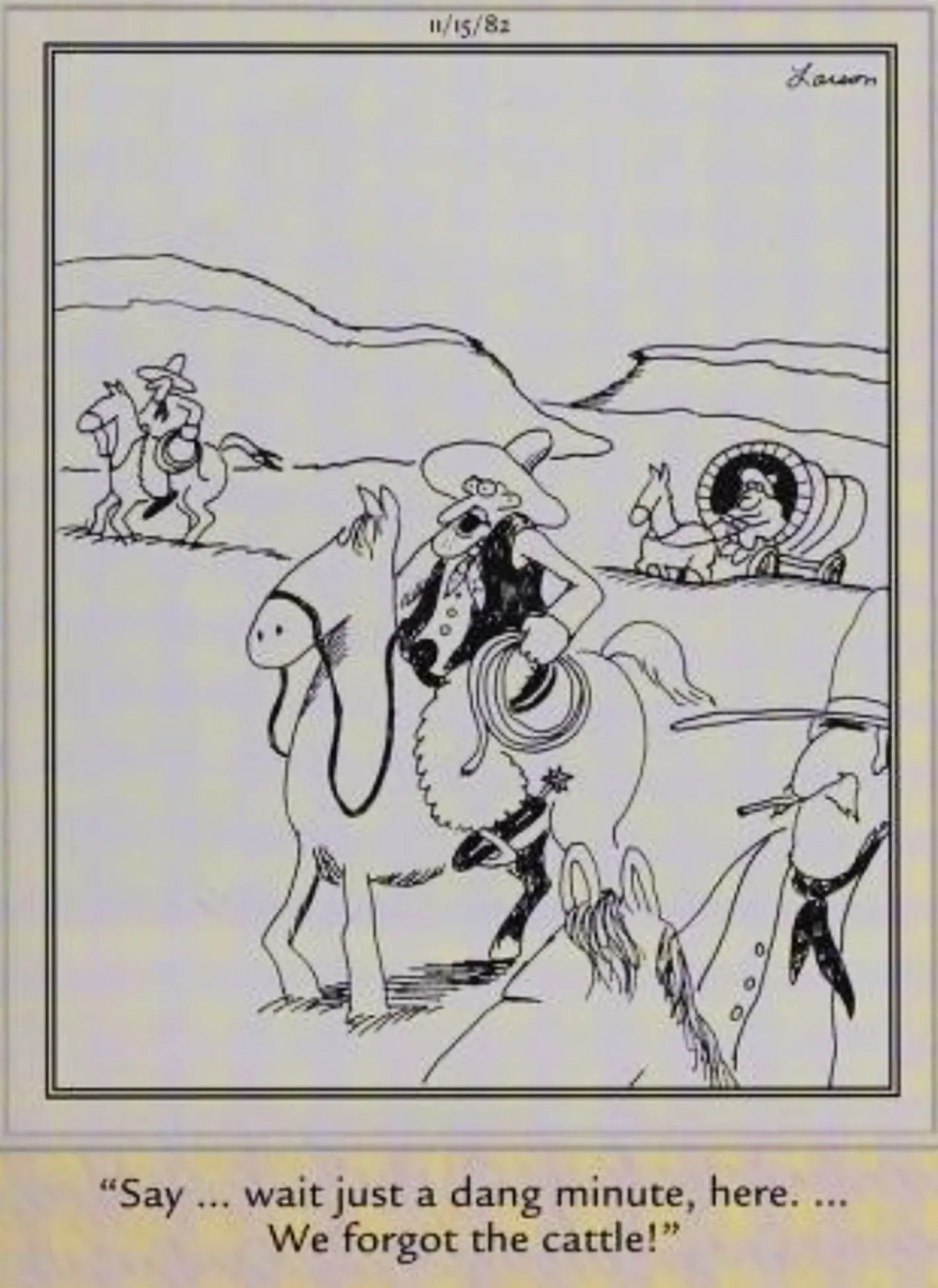 Far Side, November 15, 1982, cattle rustlers forget the cows Far Side, November 15, 1982, cattle rustlers forget the cows