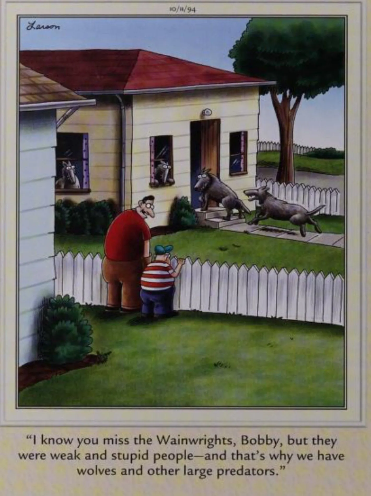 Far Side October 11, 1994, a man explains to his son why wolves ate their neighbors Far Side October 11, 1994, a man explains to his son why wolves ate their neighbors