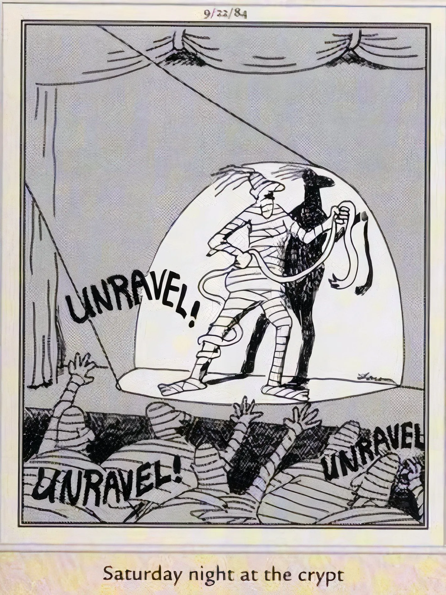 Far Side, September 22, 1984, mummy audience yelling at mummy on stage to unravel Far Side, September 22, 1984, mummy audience yelling at mummy on stage to unravel