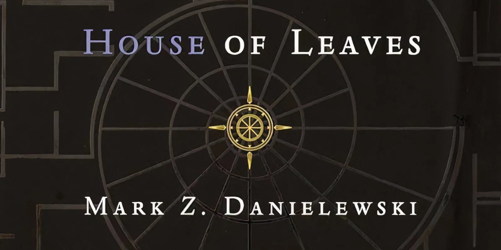 Cover of 'House of Leaves' by Mark Z. Danielewski Cover of 'House of Leaves' by Mark Z. Danielewski