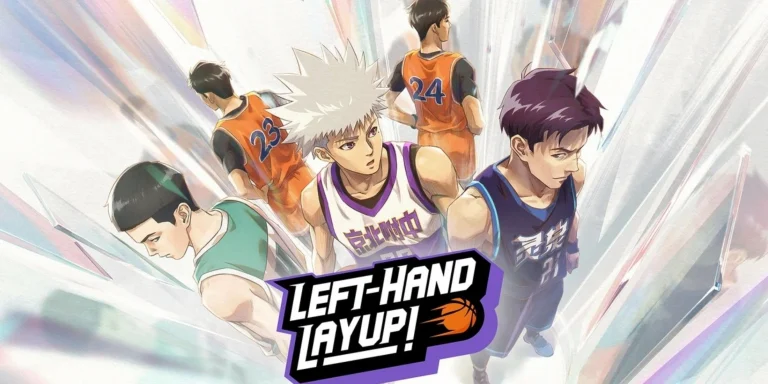Chinese Basketball Anime ‘Left-Hand Layup’ to Premiere on Crunchyroll April 23