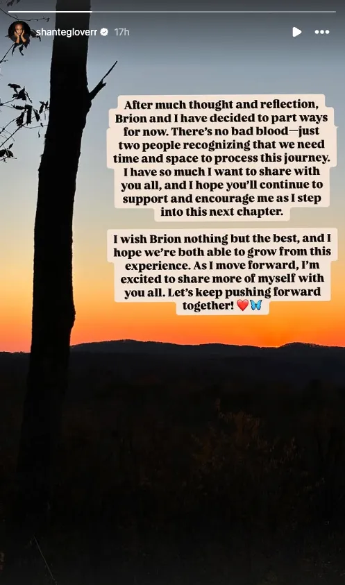 A screenshot of Temptation Island's Shanté Glover's Instagram Story announcing her split from Brion Whitley. A screenshot of Temptation Island's Shanté Glover's Instagram Story announcing her split from Brion Whitley.