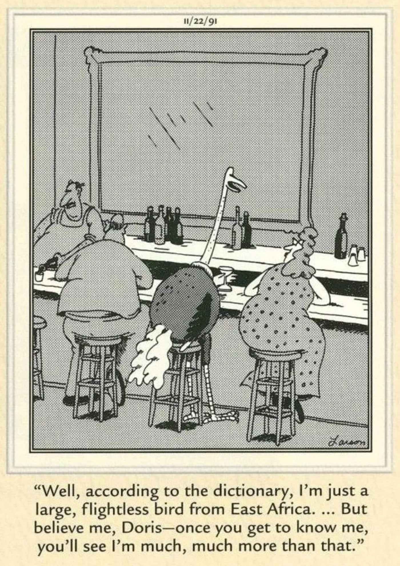 The Far Side, an ostrich hits on a human woman at a bar. The Far Side, an ostrich hits on a human woman at a bar.