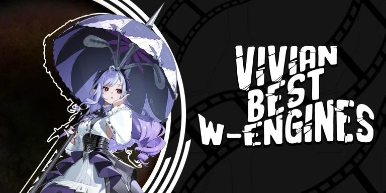 Top Vivian W-Engines in Zenless Zone Zero